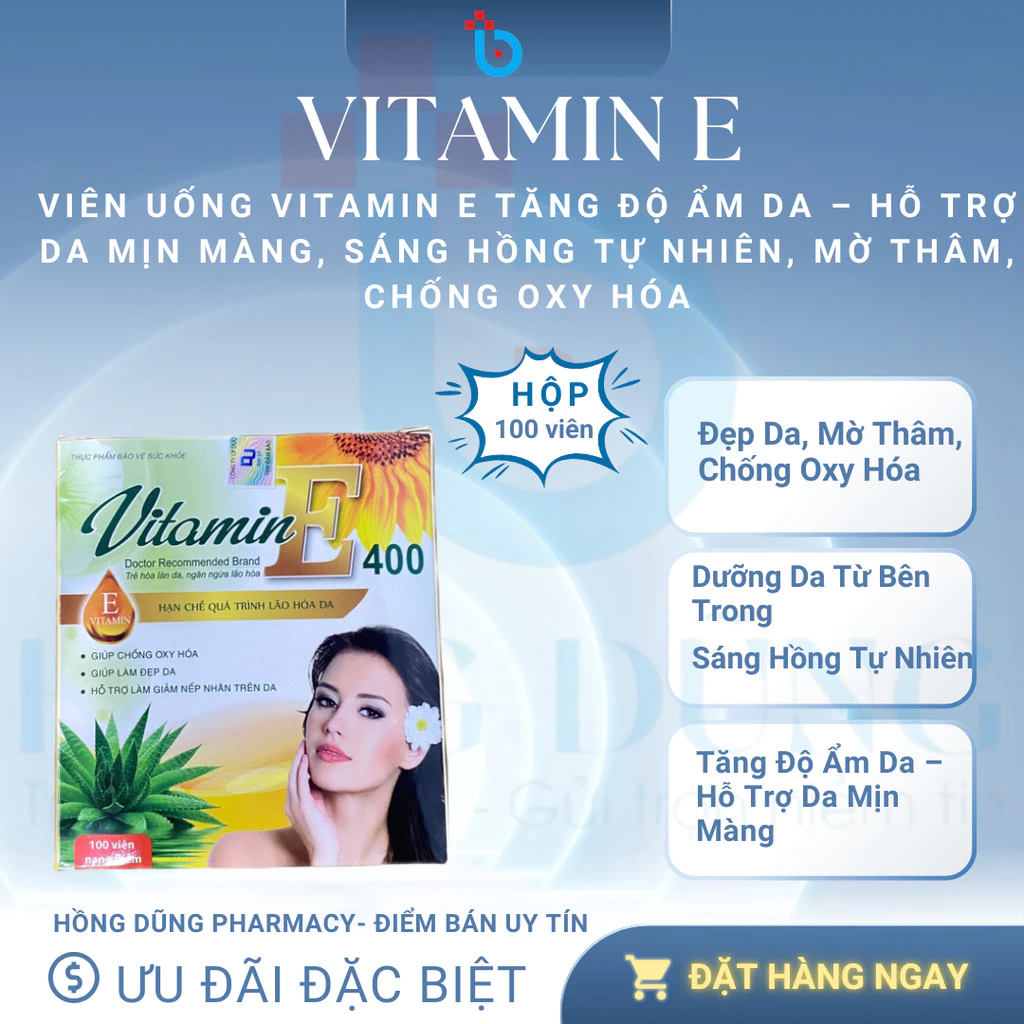 Viên Uống Vitamin E Tăng Độ Ẩm Da – Hỗ Trợ Da Mịn Màng, Sáng Hồng Tự Nhiên, Mờ Thâm, Chống Oxy Hóa