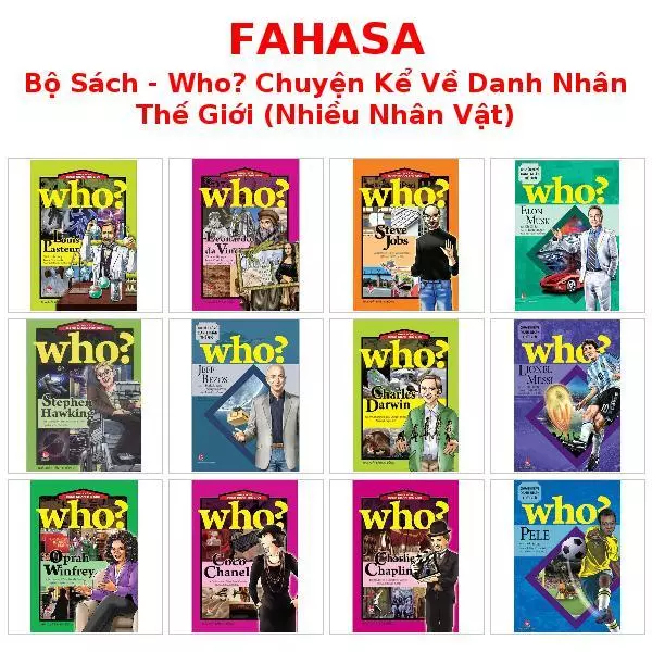 Bộ Sách - Who? Chuyện Kể Về Danh Nhân Thế Giới (Nhiều Nhân Vật)
