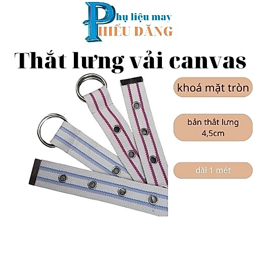 thắt lưng vải canvas nam nữ ,dây nịt lưng dù vải bố mặt tròn  thời trang, bản 4,5cm