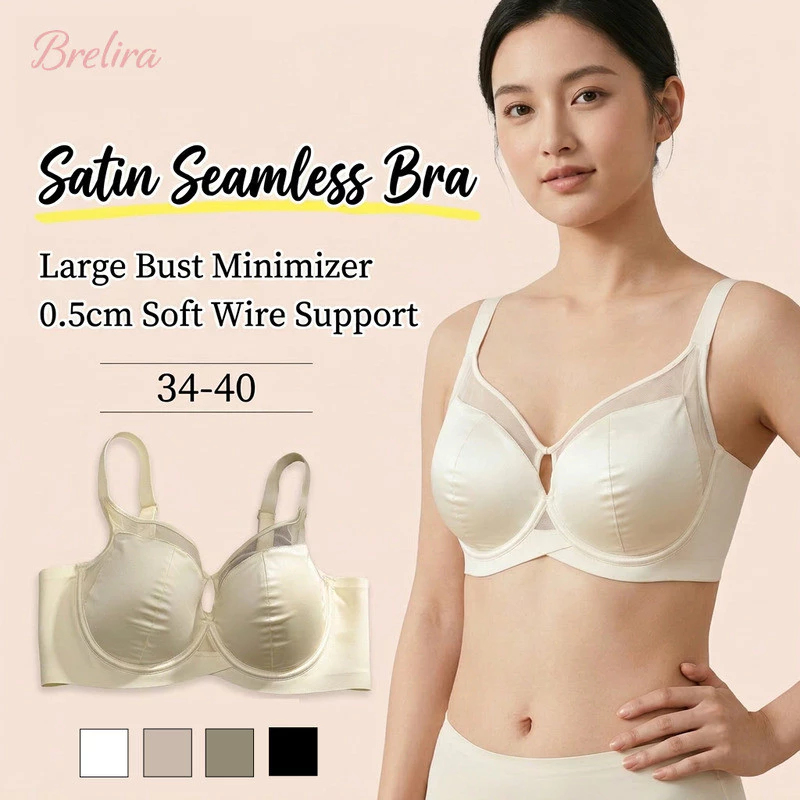Áo ngực không đường may 『Brelira』 dành cho nữ, chất liệu satin, giúp thu nhỏ vòng một, cúp mỏng, gọng mềm, nâng đỡ hai bên, chống chảy xệ, nội y mịn màng, vô hình, che phủ toàn diện.