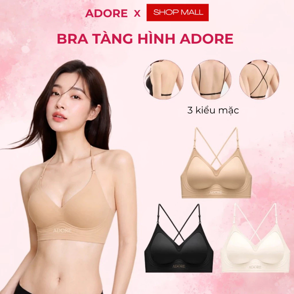 [KOC] Áo Lót Tàng Hình Adore Bra Không Gọng Mặc Được Nhiều Loại Áo Thoáng Khí Hàng Chính Hãng