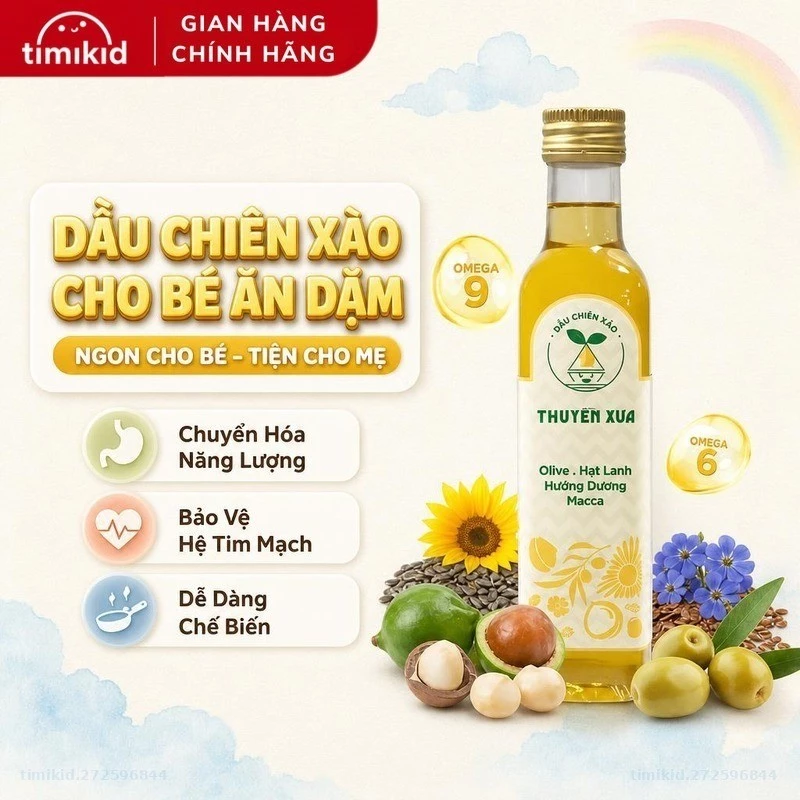 Dầu Chiên Xào Cho Bé Ăn Dặm Thuyền Xưa 250ml Kết Hợp Dầu Olive, Hướng Dương, Hạt Lanh, Macca Ngon Cho Bé - Tiện Cho Mẹ