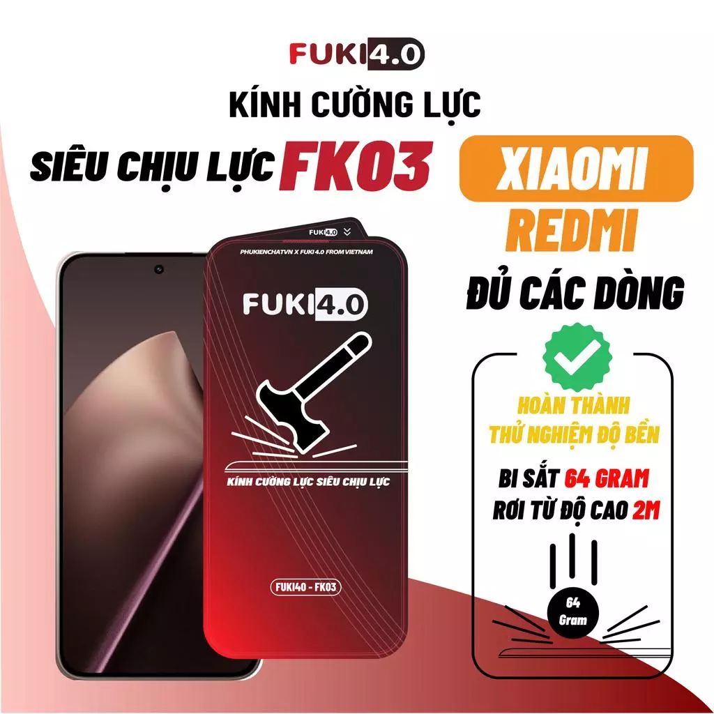 Kính cường lực FUKI 4.0 FK03 cho Xiaomi Redmi Note 17 15 14 13 12 11 10 Pro 9s 17T 15T 14T 13t 11t mi 17T k70 k80 k90