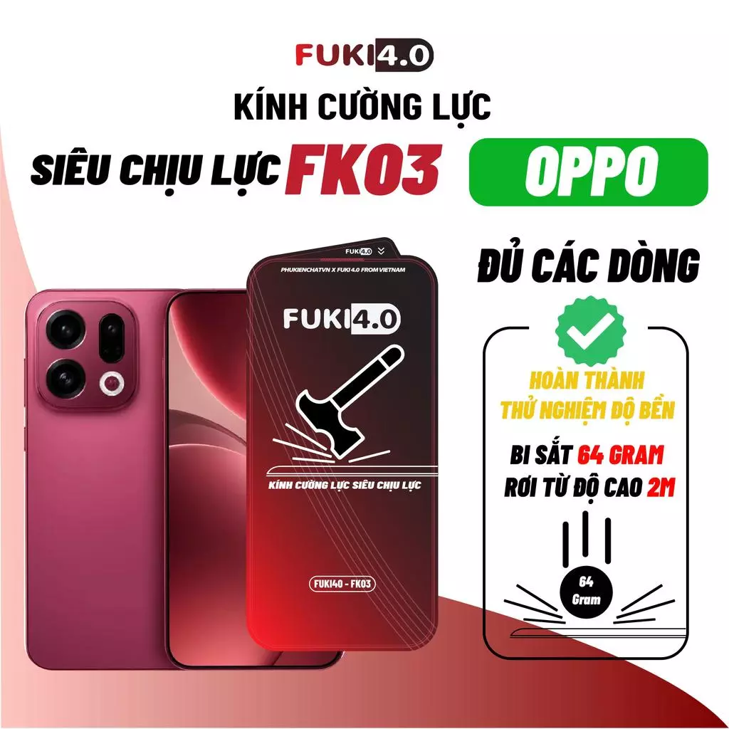 Kính cường lực siêu chịu lực FUKI40 FK03 OPPO RENO 14 14F 13F 12F 11F 8 5 6 7 7Z 8Z A5 pro A5x a3pro a3x a60 a98 a15 a16