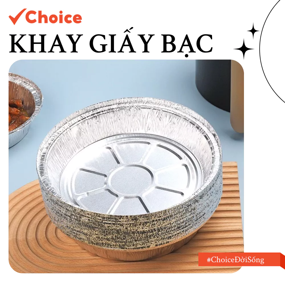 [Choice] Combo 50 Khay Giấy Bạc LS1-2808-361, 22cm, Lót Nồi Chiên Không Dầu, Dùng Nướng Thực Phẩm