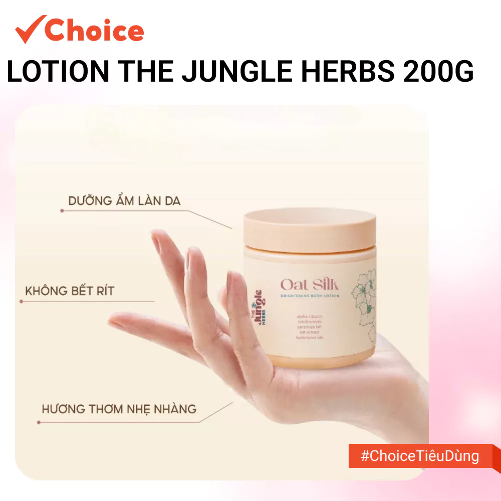 [Choice] Lotion The Jungle Herbs FM1-2688-3 Yến Mạch, Tơ Tằm Ceramides Sáng Da, Mờ Thâm 200g