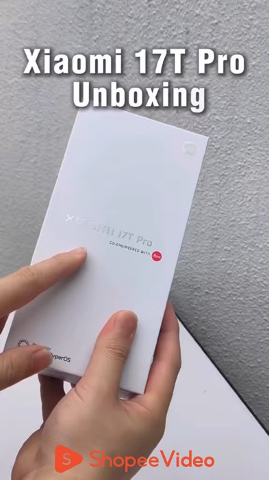 UNBOX XIAOMI 17T PRO #ShopeeCreator #ShopeeDebut #HangMoiVe #ShopeeVideo #LuotVuiMuaLien