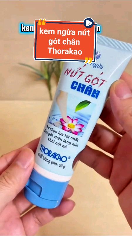 Kem ngừa nứt gót chân Thorakao hiệu quả #kemnutgotchan #thorakao #LuotVuiMuaLien #ShopeeCreator #ShopeeVideo