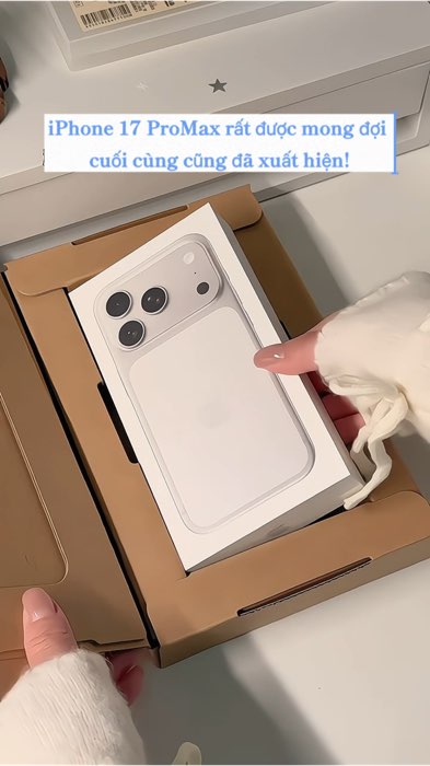 Unbox iPhone 17promax nhen🤍 #HangMoiVe #Shop...