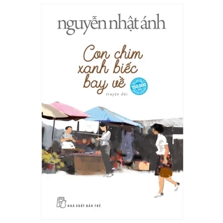 Sách - Con Chim Xanh Biếc Bay Về (Nguyễn Nhật Ánh)