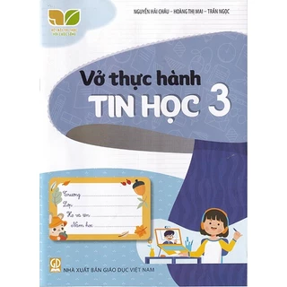 Sách - Vở thực hành Tin học 3 (Kết nối tri thức với cuộc sống)