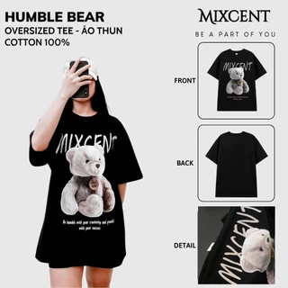 Áo Phông Nam Nữ Humble Bear Tay lỡ Áo Thun Nam Nữ Mixcent Form Rộng