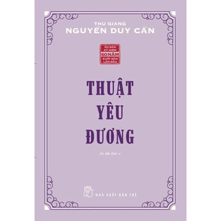 Sách-Thuật Yêu Đương (Thu Giang Nguyễn Duy Cần) - NXB Trẻ