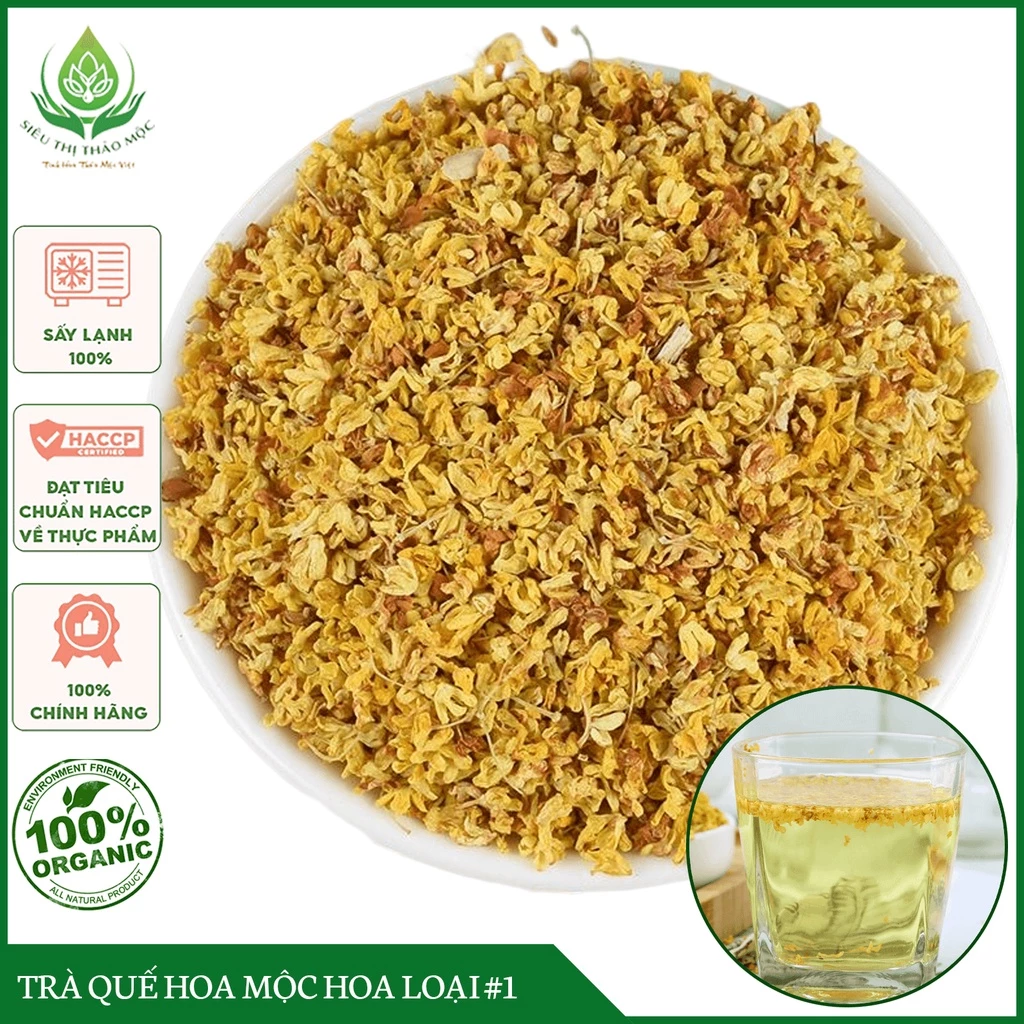 ✅[HÀNG LOẠI 1] Trà Quế Hoa (Mộc Hoa) Sấy Khô Đẹp Thượng Hạng tại Siêu Thị Thảo Mộc