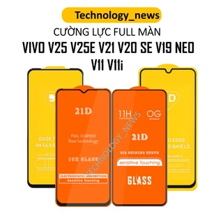 Cường lực Full màn Vivo V25 V25E V23E V21 5G V20 SE V19 NEO V11 V11i cao cấp giá rẻ tặng khăn lau màn hình