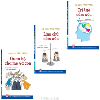 Sách - Combo 3 cuốn 50 Quy tắc vàng - Quan hệ cha mẹ và con, Làm chủ cảm xúc, Trí tuệ cảm xúc