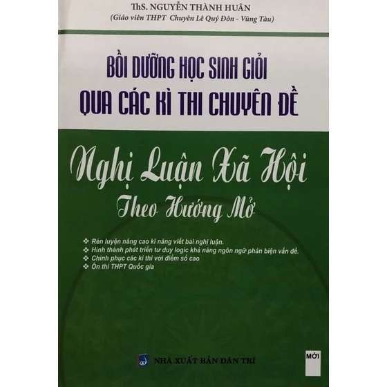 Sách - Bồi dưỡng học sinh giỏi qua các kì thi chuyên đề : Nghị luận xã hội theo hướng mở