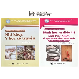 Sách - Combo Nhi Khoa Y Học Cổ Truyền và Bệnh học Điều trị Sản Phụ Khoa Y Học Hiện Đại Kết Hợp Y Học Cổ Truyền Tmos