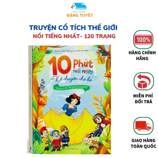 Sách - Truyện cổ tích thế giới nổi tiếng - kể truyện cho bé 10 phút mỗi ngày (120 trang )