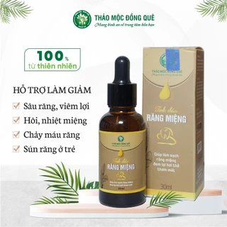 Tinh dầu răng miệng Thảo mộc Đồng Quê 30ML: Giúp làm sạch răng miệng, đem lại hơi thở thơm mát!