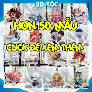 Móc Khóa Mica Trong suốt In 2 Mặt Sắc Nét Anime Manga Game Light Novel Tổng hợp - Phụ Kiện Anime By 2D Tộc Shop