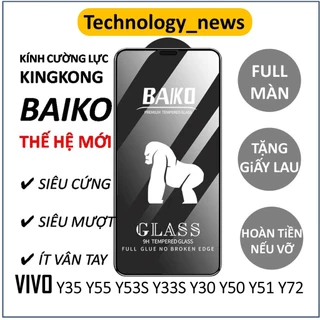 Cường lực Kingkong Baiko Vivo Y36 Y35 Y55 Y53S Y33S Y30 Y50 Y51 2020 Y72 5G full màn hình siêu mượt hạn chế vân tay