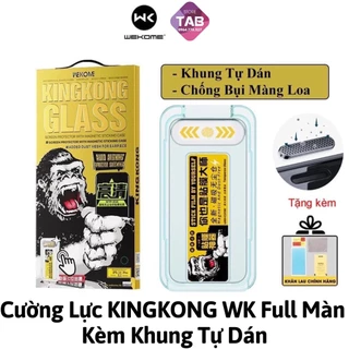 Cường Lực KingKong WK Full Màn [Kèm Khung Tự Dán + Chống Bụi Màng Loa] - Chính Hãng