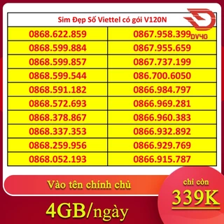 Sim số đẹp Viettel giá rẻ có sẵn gói V120N vào tên chính chủ dùng vĩnh viễn