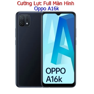 (F32) Miếng Dán Cường Lực Oppo A16k Full Màn Hình