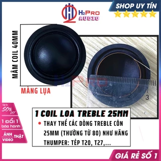 1 Coil Loa Treble 25.5Mm Cao Cấp Côn Đồng, Màng Lụa Cho Tiếng Tép Sáng, Coil Tép 25.5mm Thumper, T20, T27,..-H2Pro Ạudio