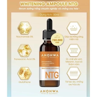[ HÀNG CÔNG TY] Whitening Ampoule NTG: Tinh chất dưỡng trắng chuyên nghiệp và chống oxy hoá