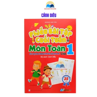 Sách - Phiếu Bài Tập Cuối Tuần Môn Toán Lớp 1- Theo Chương Trình SGK Cánh Diều