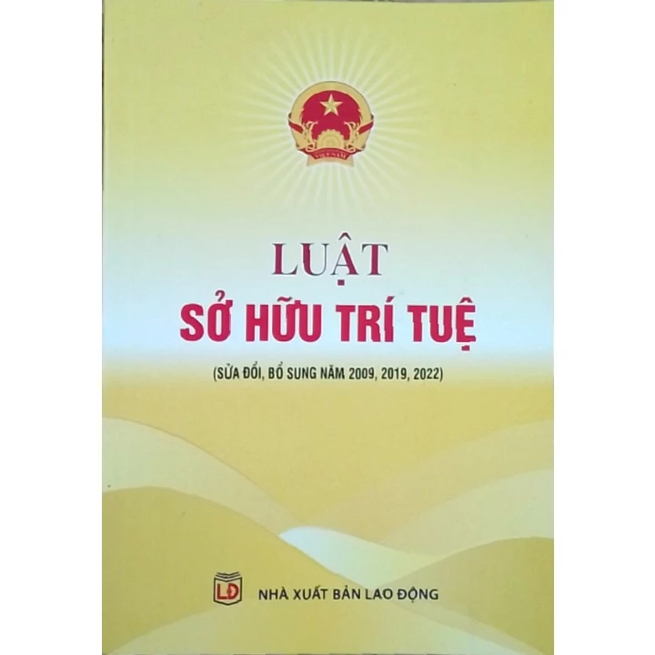 Sách - Luật Sở Hữu Trí Tuệ (Sửa đổi, bổ sung năm 2009, 2019, 2022)