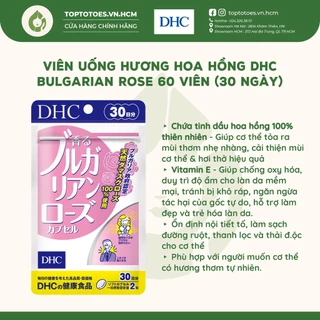 Viên uống làm thơm cơ thể DHC Bulgarian Rose giúp ngăn mùi, toả hương hoa hồng tự nhiên 60 viên (30 ngày)