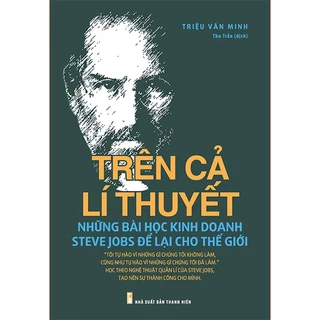 Sách - Những Bài Học Kinh Doanh Steve Jobs Để Lại Cho Thế Giới
