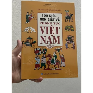 Sách - 100 Điều Nên Biết Về Phong Tục Việt Nam