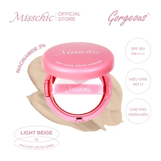 ( DATE 11.2024 )Misschic Phấn nước Gorgeous Airy Long Wear Cushion # 01 LIGHT BEIGE 13g