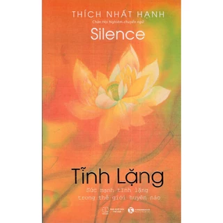 Sách - Tĩnh Lặng - Thích Nhất Hạnh