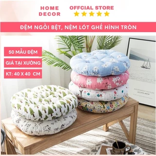 Đệm ngồi bệt HOME DECOR đệm lót ghế kích thước 40x40cm hình tròn hoạ tiết đa dạng bông dày siêu êm