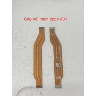 Cáp nối main Oppo A31 new zin