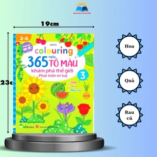 Sách - Colouring 365 Ngày Tô Màu Khám Phá Thế Giới Phát Triển Trí Tuệ - Hoa, Quả, Rau Củ (Tập 3)