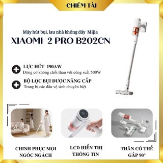 Máy hút bụi, lau nhà không dây Xiaomi Mijia 2 Pro B202CN( máy chư kèm đầu lau nhà)