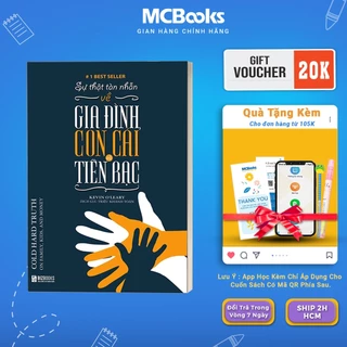 Sách - Sự Thật Tàn Nhẫn Về Gia Đình, Con Cái Và Tiền Bạc Mcbooks