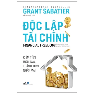 Sách Độc Lập Tài Chính - Financial Freedom