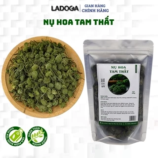 Nụ Hoa Tam Thất Khô LADOGA đóng túi 100 gam, 200 gam và hộp 150 gam - Tốt cho sức khỏe