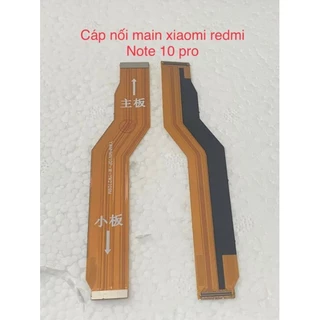 Cáp nối main Xiaomi Redmi Note 10 Pro new zin