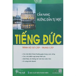 Sách - Cẩm Nang Hướng Dẫn Tự Học Tiếng Đức Trình Độ Sơ Cấp, Trung Cấp