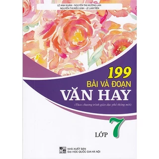 Sách - 199 bài và đoạn văn hay lớp 7 (Theo chương trình GDPT mới)