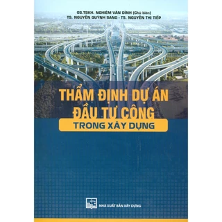 Sách - Thẩm Định Dự Án Đầu Tư Công Trong Xây Dựng