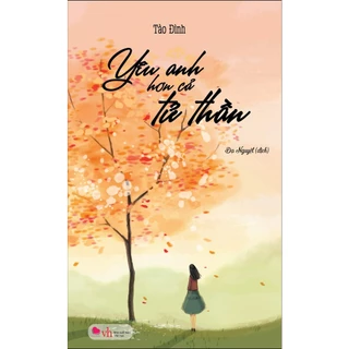 Sách - Yêu anh hơn cả tử thần (Tào Đình)